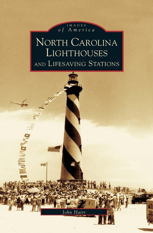 Front cover_North Carolina Lighthouses and Lifesaving Stations