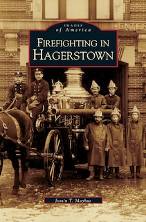 Front cover_Firefighting in Hagerstown