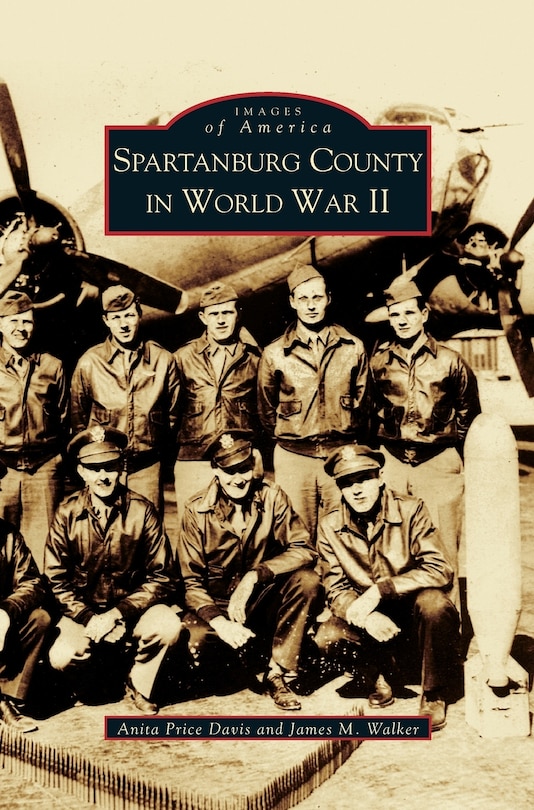 Front cover_Spartanburg County in World War II (Collectors Ed/ /Eng-Fr-Sp-Sub)