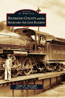 Front cover_Richmond County and the Seaboard Air Line Railway