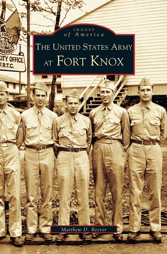 Front cover_United States Army at Fort Knox