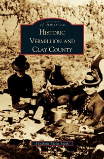 Couverture_Historic Vermillion and Clay County