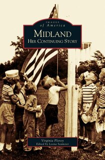 Midland: Her Continuing Story