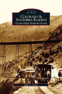 Front cover_Colorado and Southern Railway