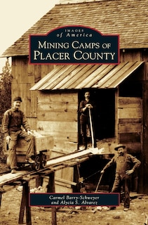 Front cover_Mining Camps of Placer County