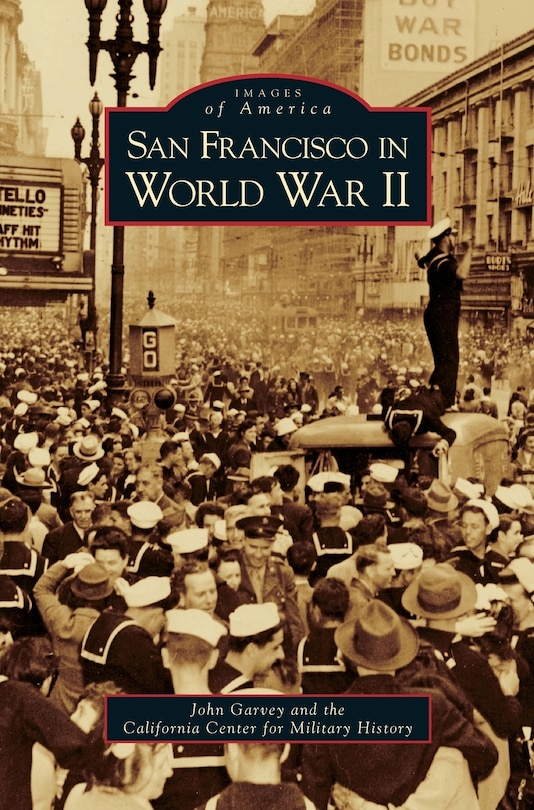 Front cover_San Francisco in World War II