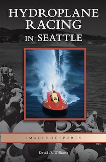Front cover_Hydroplane Racing in Seattle
