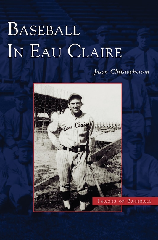 Front cover_Baseball in Eau Claire