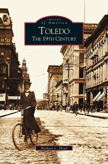 Toledo: The 19th Century