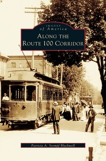 Front cover_Along the Route 100 Corridor