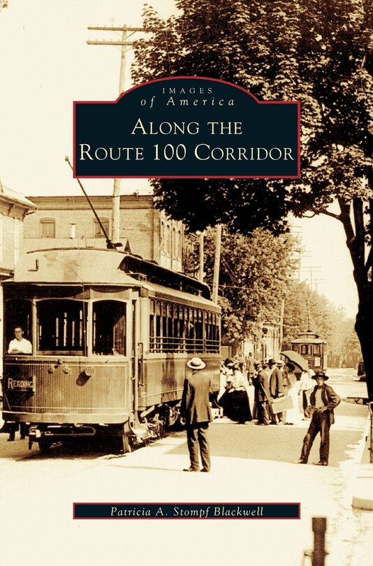 Front cover_Along the Route 100 Corridor