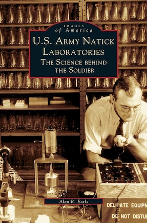 U.S. Army Natick Laboratories: The Science Behind the Soldier