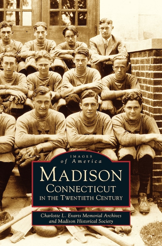 Front cover_Madison, Connecticut in the Twentieth Century