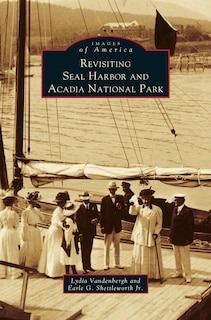 Front cover_Revisiting Seal Harbor and Acadia National Park