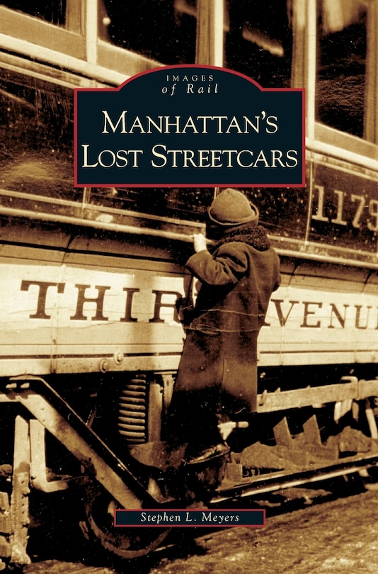 Front cover_Manhattan's Lost Streetcars