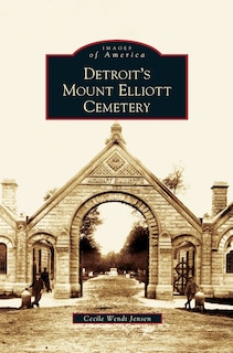 Front cover_Detroit's Mount Elliott Cemetery