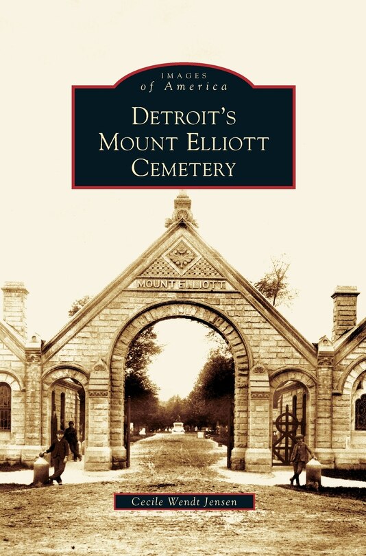 Front cover_Detroit's Mount Elliott Cemetery