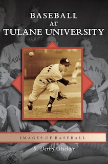 Front cover_Baseball at Tulane University