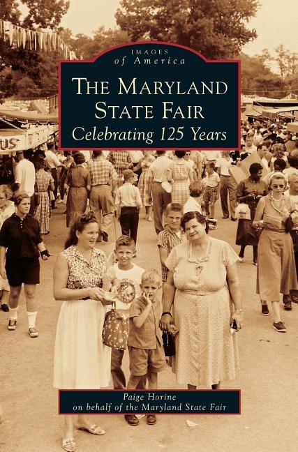 Maryland State Fair: Celebrating 125 Years