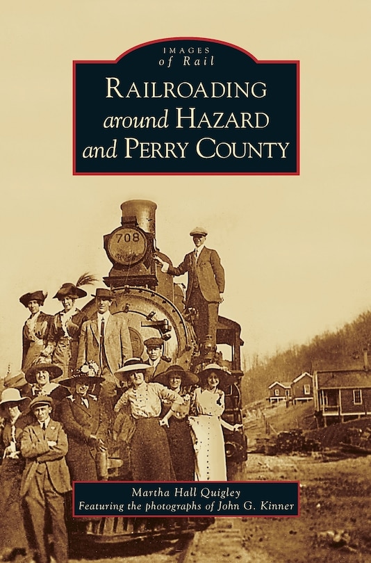 Front cover_Railroading Around Hazard and Perry County