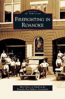 Firefighting in Roanoke