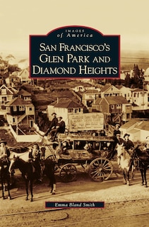 Front cover_San Francisco's Glen Park and Diamond Heights