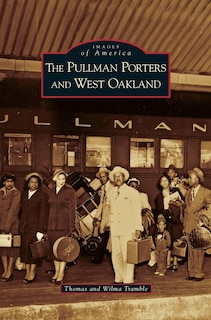 Front cover_Pullman Porters and West Oakland