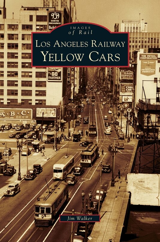 Front cover_Los Angeles Railway Yellow Cars