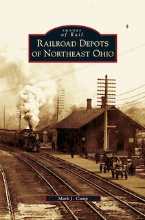 Couverture_Railroad Depots of Northeast Ohio