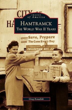 Hamtramck: The World War II Years