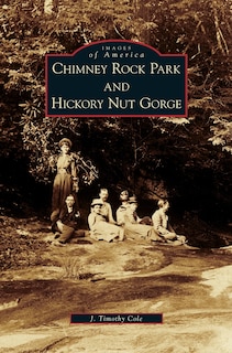 Chimney Rock Park and Hickory Nut Gorge