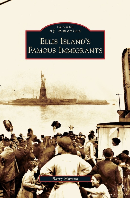 Front cover_Ellis Island's Famous Immigrants