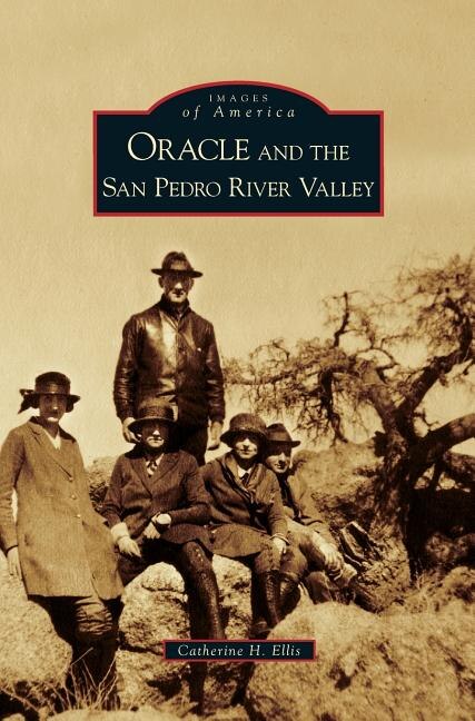 Front cover_Oracle and the San Pedro River Valley