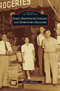 Couverture_Early Dartmouth College and Downtown Hanover
