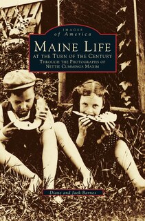 Front cover_Maine Life at the Turn of the Century