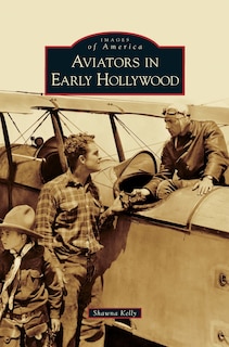 Aviators in Early Hollywood