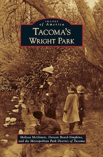 Front cover_Tacoma's Wright Park
