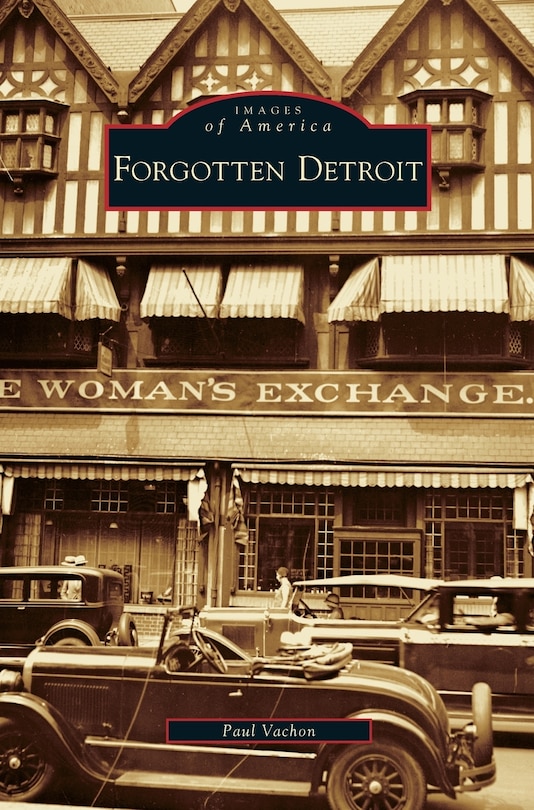 Front cover_Forgotten Detroit