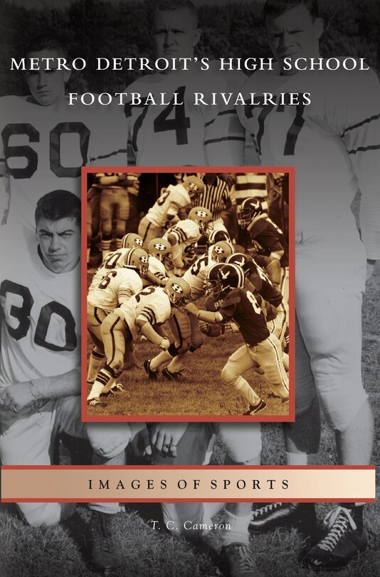 Couverture_Metro Detroit's High School Football Rivalries