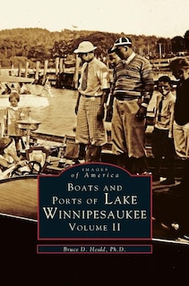 Boats and Ports of Lake Winnipesaukee: Volume II