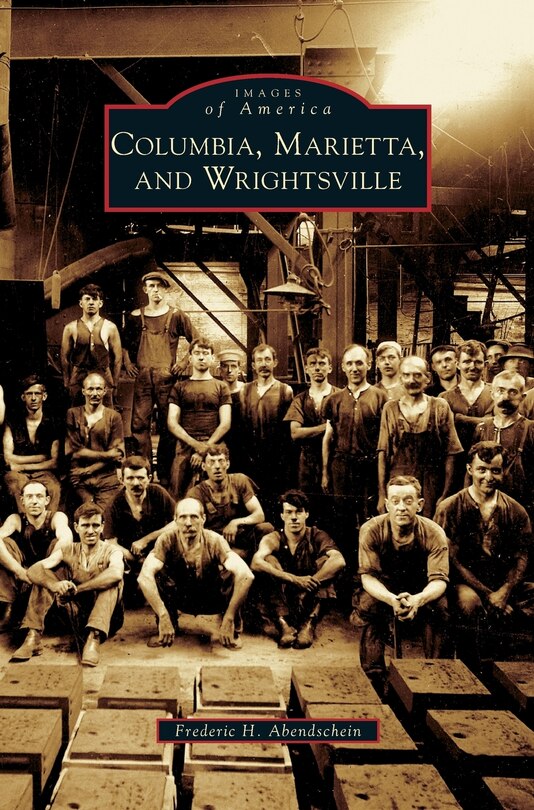 Front cover_Columbia, Marietta, and Wrightsville
