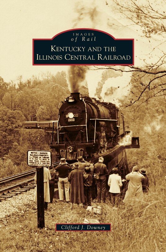 Front cover_Kentucky and the Illinois Central Railroad