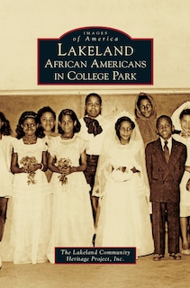 Lakeland: African Americans in College Park