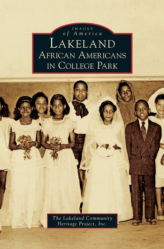 Lakeland: African Americans in College Park