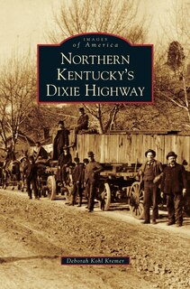 Front cover_Northern Kentucky's Dixie Highway