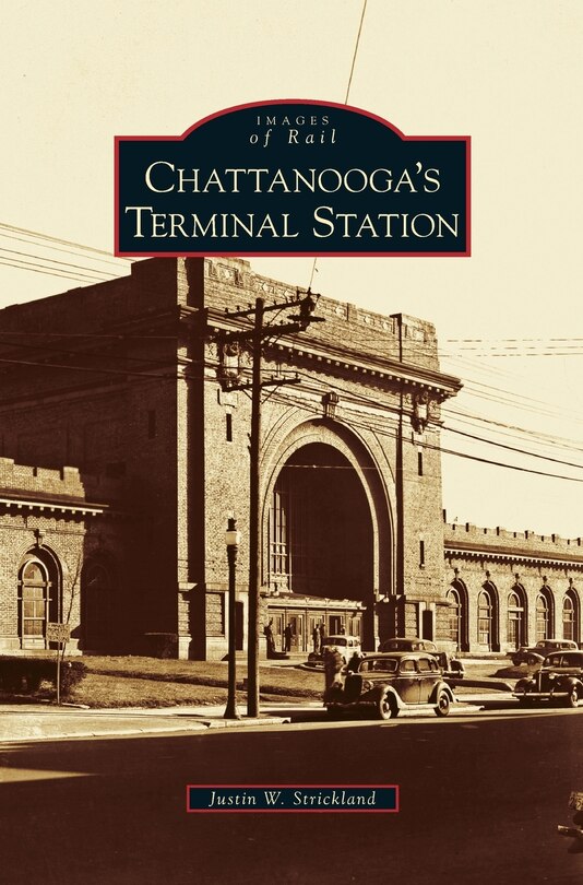 Front cover_Chattanooga's Terminal Station