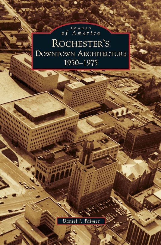 Front cover_Rochester's Downtown Architecture