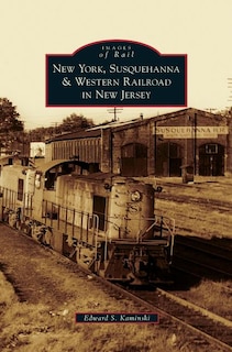 Front cover_New York, Susquehanna & Western Railroad in New Jersey