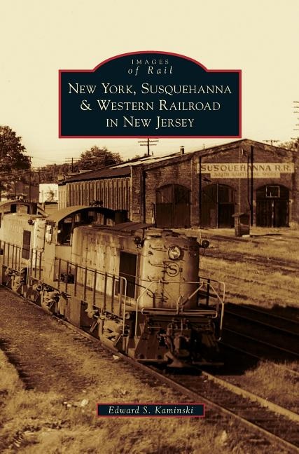 Front cover_New York, Susquehanna & Western Railroad in New Jersey