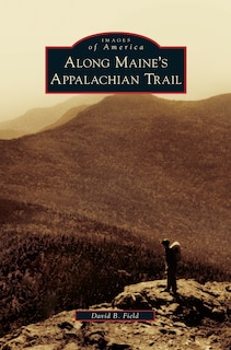 Front cover_Along Maine's Appalachian Trail